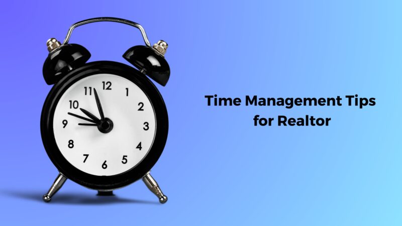 Time Management Tips For Realtors Fullfeel 3395